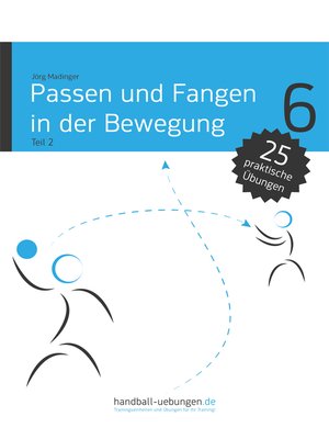 cover image of Passen und Fangen in der Bewegung Teil 2